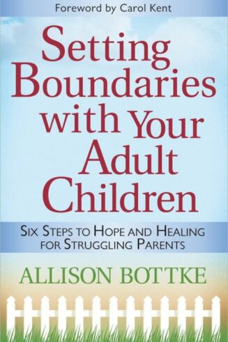 9780736921350 Setting Boundaries With Your Adult Children