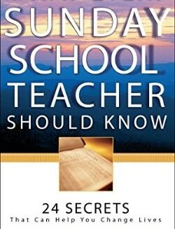 9780764216084 What Every Sunday School Teacher Should Know (Reprinted)