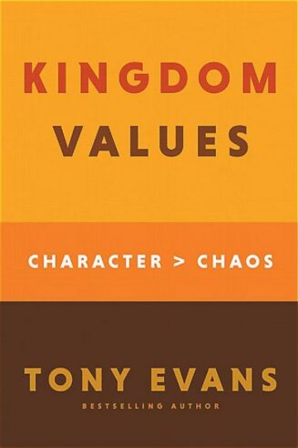 9780764238826 Kingdom Values : Character Over Chaos