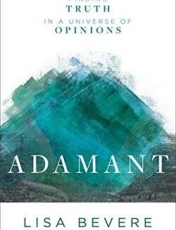 9780800727253 Adamant : Finding Truth In A Universe Of Options (Reprinted)