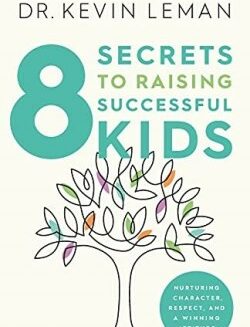 9780800740122 8 Secrets To Raising Successful Kids