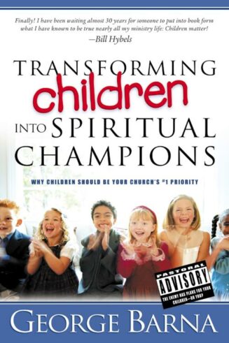 9780830732937 Transforming Children Into Spiritual Champions