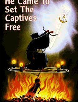 9780883683231 He Came To Set The Captives Free