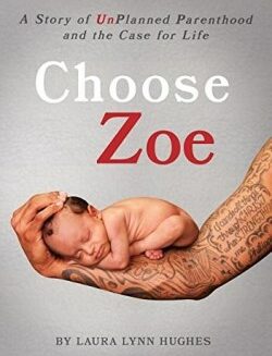 9780996569538 Choose Zoe : A Story Of UnPlanned Pregnancy And The Case For Life