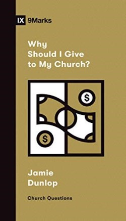 9781433572432 Why Should I Give To My Church
