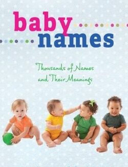 9781603745048 Baby Names : Thousands Of Names And Their Meanings