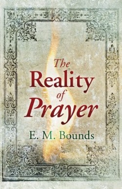 9781603745574 Reality Of Prayer