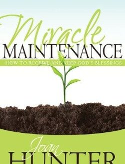 9781603749411 Miracle Maintenance : How To Receive And Keep Gods Blessings