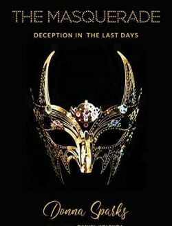 9781610362481 Masquerade : Deception In The Last Days