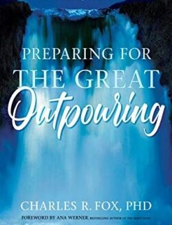 9781610362504 Preparing For The Great Outpouring