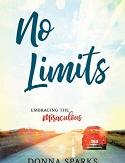 9781610364027 No Limits : Embracing The Miraculous