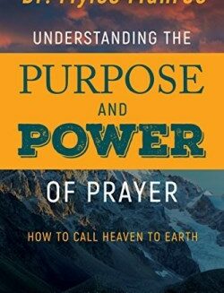 9781629119175 Understanding The Purpose And Power Of Prayer Expanded Edition