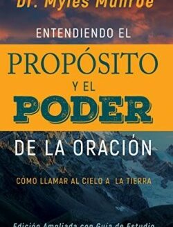 9781629119199 Entendiendo El Proposito Y El - (Spanish)