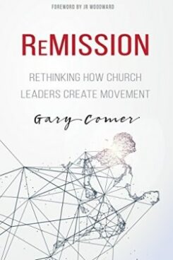 9781629119434 ReMission : Rethinking How Church Leaders Create Movement