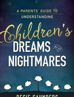 9781629119502 Parents Guide To Understanding Your Childrens Dreams And Nightmares