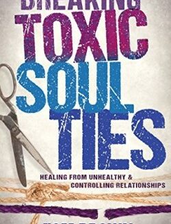 9781629119540 Breaking Toxic Soul Ties