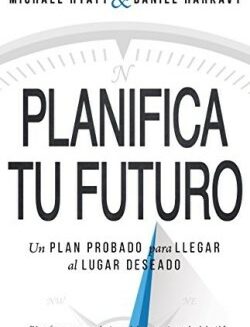 9781629119656 Living Forward : Plan Probado Para Llegar Al Lugar Deseado