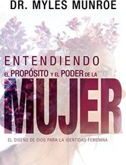 9781641230162 Entendiendo El Proposito Y El (Expanded) - (Spanish) (Expanded)