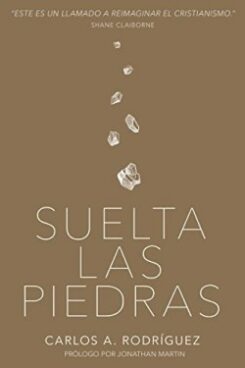 9781641231084 Suelta Las Piedras - (Spanish)