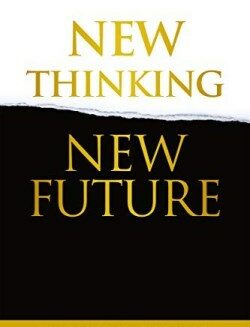9781641232173 New Thinking New Future