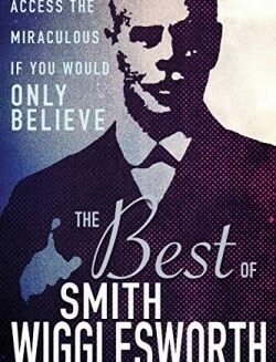 9781641233231 Best Of Smith Wigglesworth