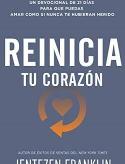 9781641233668 Reinicia Tu Corazon - (Spanish)