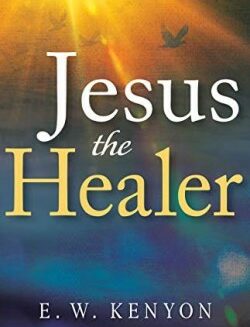 9781641234474 Jesus The Healer