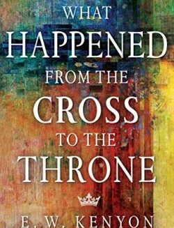 9781641234498 What Happened From The Cross To The Throne