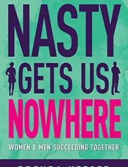 9781641235051 Nasty Gets Us Nowhere