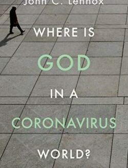 9781784985691 Where Is God In A Coronavirus World