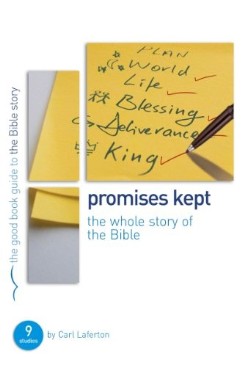 9781908317933 Promises Kept : The Whole Story Of The Bible