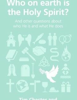 9781908762320 Who On Earth Is The Holy Spirit