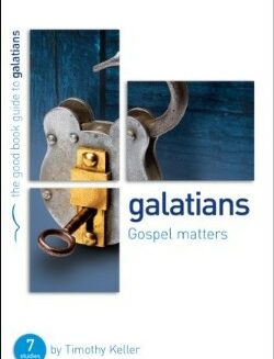 9781908762566 Galatians : Gospel Matters (Student/Study Guide)