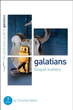 9781908762566 Galatians : Gospel Matters