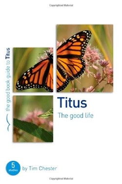 9781909919631 Titus : The Good Life
