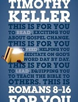9781910307281 Romans 8-16 For You (Student/Study Guide)