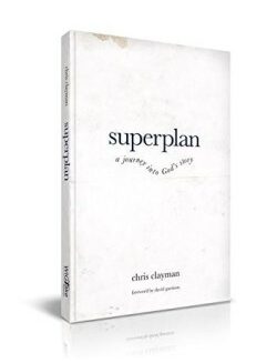 9781939124142 Superplan : A Journey Into God's Story