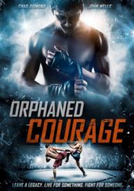 9781945788161 Orphaned Courage : Leave A Legacy Live For Something Fight For Someone (DVD)