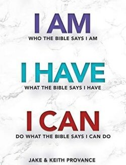 9781949106619 I Am Who The Bible Says I Am I Have What The Bible Says I Have I Can Do Wha