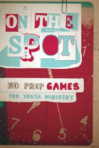 9780764436765 On The Spot No Prep Games For Youth Ministry