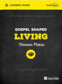 9781909919266 Gospel Shaped Living Leaders Guide (Teacher's Guide)