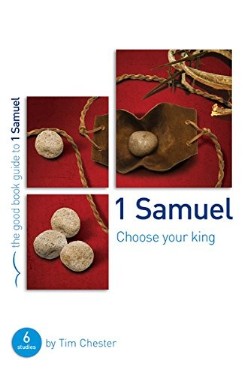 9781909919594 1 Samuel : Choose Your King