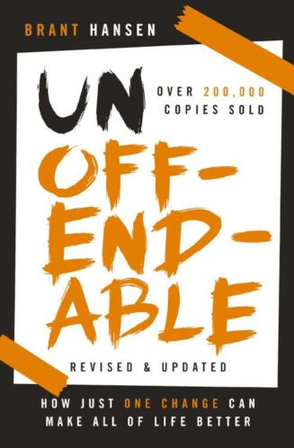 9781400333592 Unoffendable : How Just One Change Can Make All Of Life Better