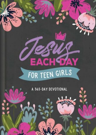 9781636094618 Jesus Each Day For Teen Girls