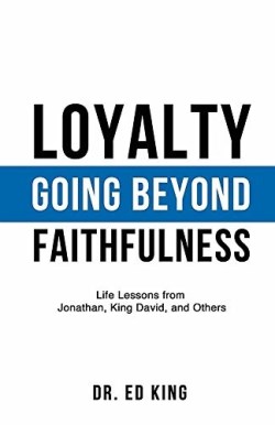 9781602730793 Loyalty : Going Beyond Faithfulness