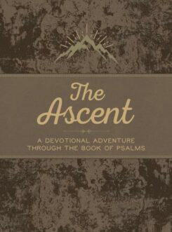 9781424564750 Ascent : A Devotional Adventure Through The Book Of Psalms