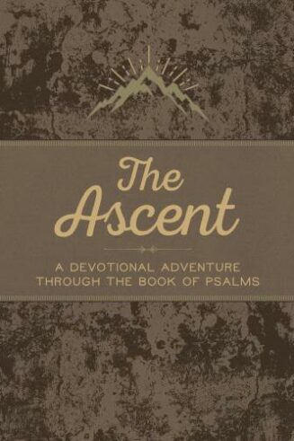 9781424564750 Ascent : A Devotional Adventure Through The Book Of Psalms