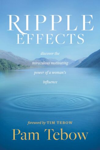 9781496431325 Ripple Effects : Discover The Miraculous Motivating Power Of A Woman's Infl