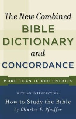 9780801066801 New Combined Bible Dictionary And Concordance (Reprinted)