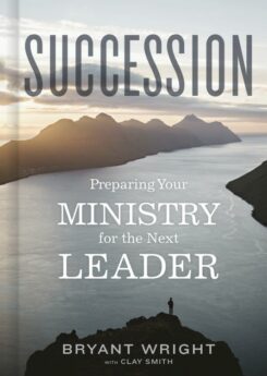 9781087758756 Succession : Preparing Your Ministry For The Next Leader